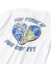 You Break It Tee